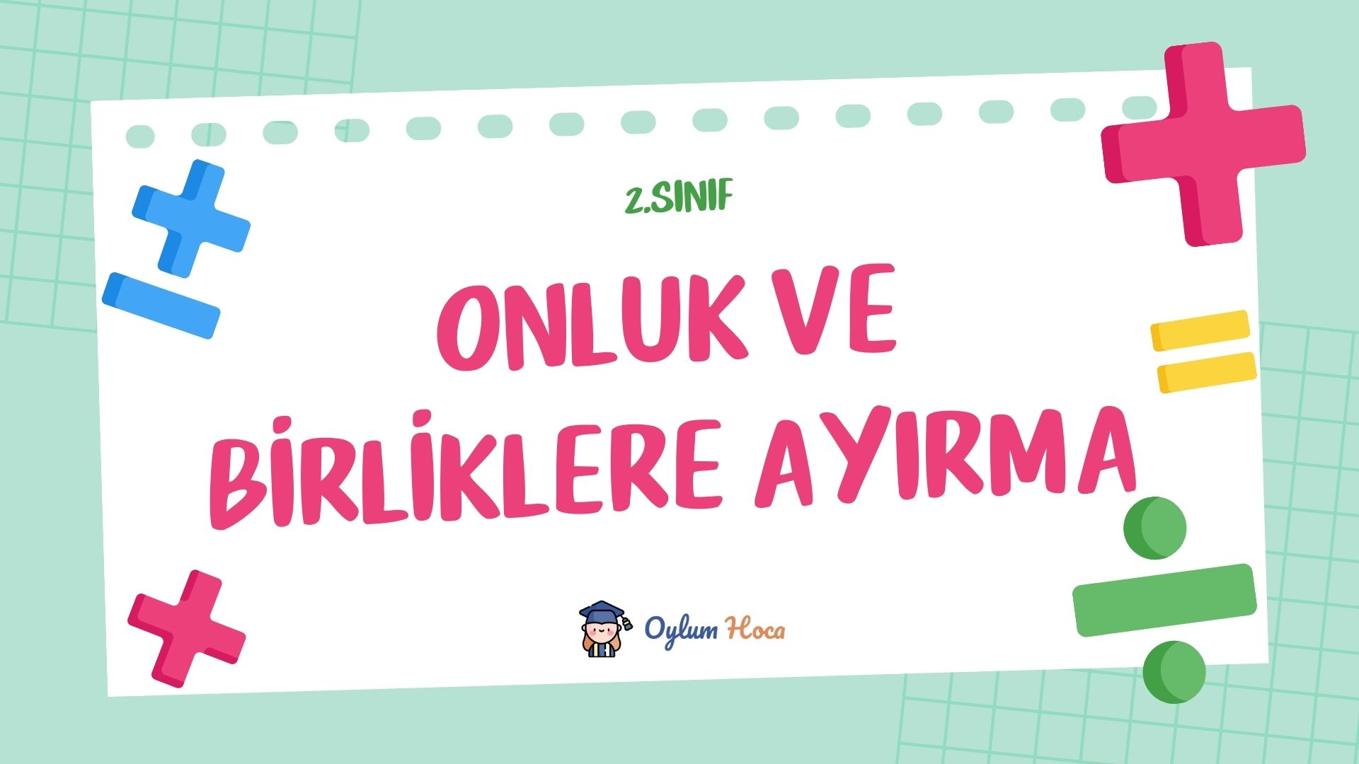 2. Sınıf Onluk ve Birliklere Ayırma, 1. sayfa