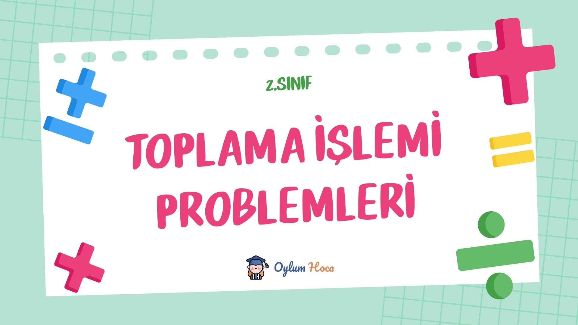 2. Sınıf Toplama İşlemi Problemleri, 1. sayfa