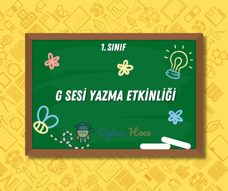 G Sesi Yazma Etkinliği, 1. sayfa