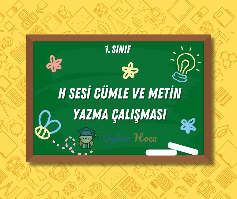 H Sesi Cümle ve Metin Yazma Çalışması, 1. sayfa