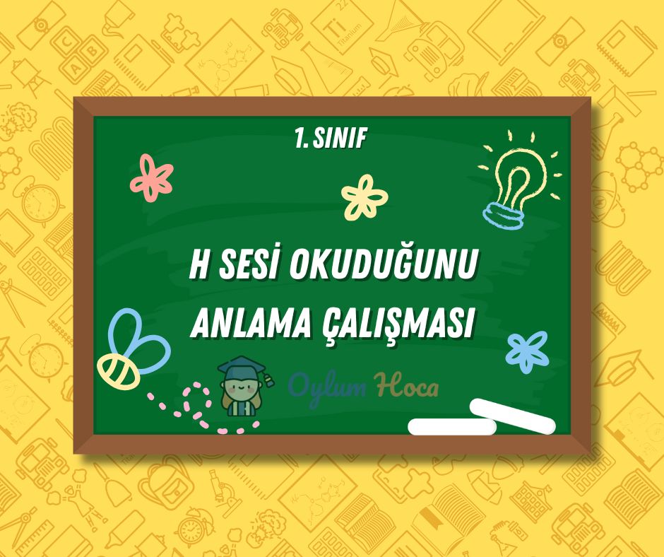 H Sesi Okuduğunu Anlama Çalışması, 1. sayfa
