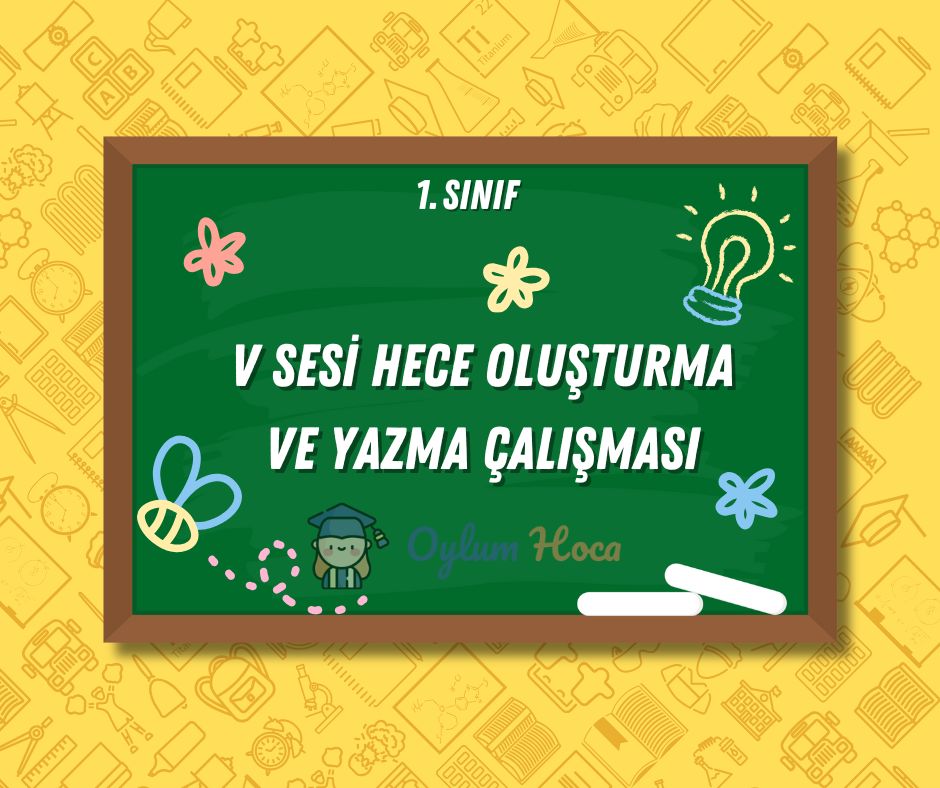 V Sesi Hece Oluşturma ve Yazma Çalışması, 1. sayfa